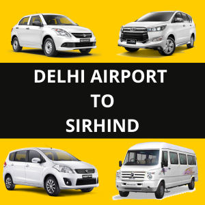 Delhi Airport to Sirhind | Chalopind