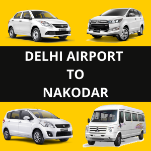Delhi Airport to Nakodar | Chalopind