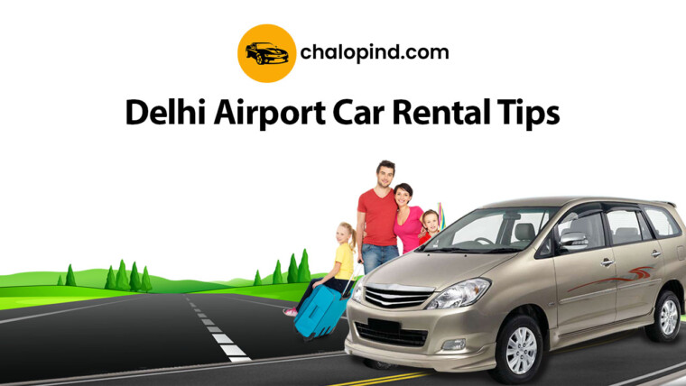 Delhi Airport Car Rental Tips